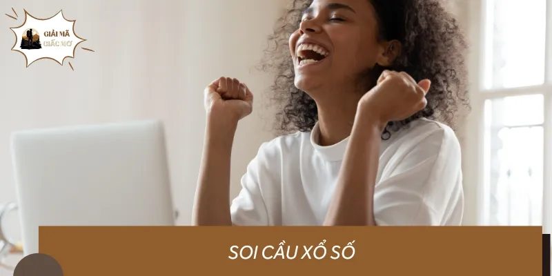 Ngoài giải mã giấc mơ, chúng tôi còn hỗ trợ bet thủ soi cầu xổ số