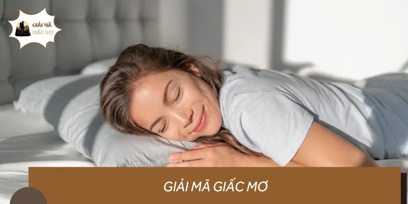 Giải mã giấc mơ là chuyên mục chính mà bạn có thể tham khảo đi đến đây