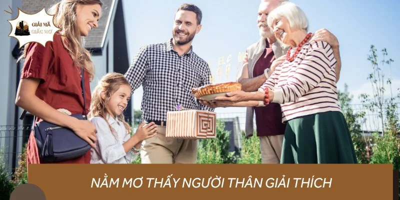 Nằm mơ thấy người thân giải thích theo các quan niệm
