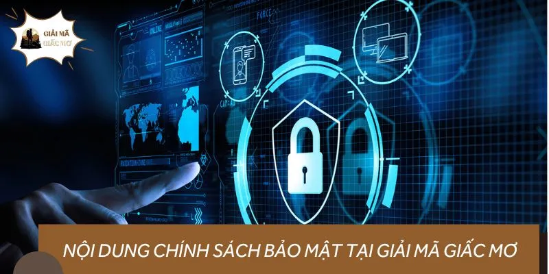 Các nội dung của quy định bảo mật là thông tin người chơi cần nắm