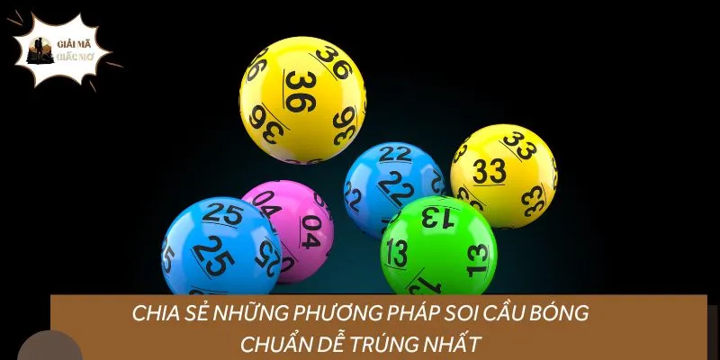 Chia sẻ những phương pháp soi cầu bóng chuẩn dễ trúng nhất
