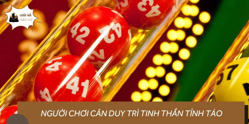 Người chơi cân duy trì tinh thần tỉnh táo, sáng suốt