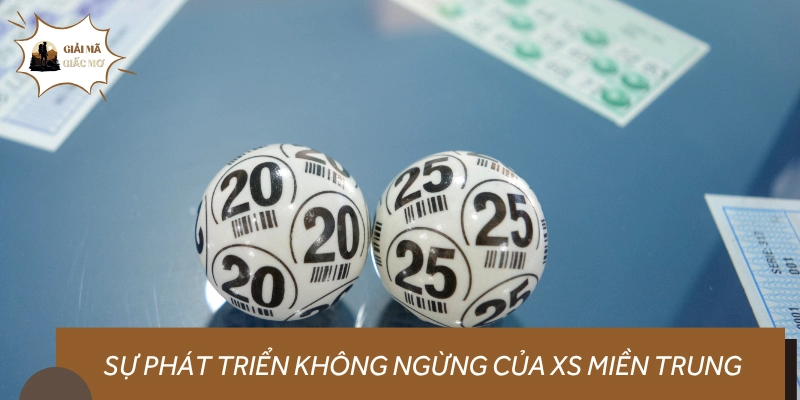 Chặng đường phát triển bền vững của XS Miền Trung từ thuở đầu